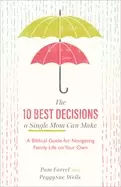 Image of 10 best decisions a single mom can make