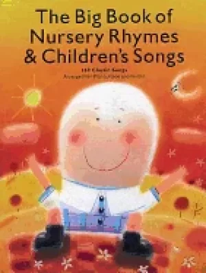 Image of big book of nursery rhymes and childrens songs 169 classic songs arranged f