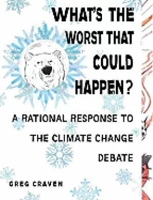Image of whats the worst that could happen a rational response to the climate change