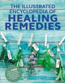 Image of Healing Remedies, Updated Edition : Over 1,000 Natural Remedies for the Prevention, Treatment, and Cure of Common Ailments and Conditions