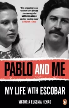 Image of Pablo and Me : My life with Escobar