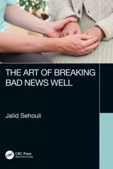 Image of The Art of Breaking Bad News Well