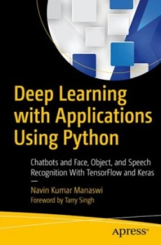 Image of Deep learning with applications using Python by Navin Kumar Manaswi