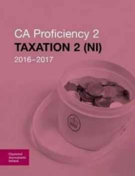 Image of Taxation 2 ni 2016-2017 by Chartered Accountants Ireland Paperback