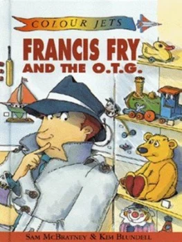 Image of Francis Fry and the O.T.G by Sam Mcbrabney Hardback