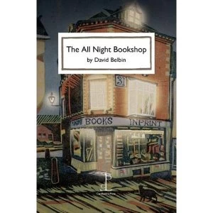 Image of The All Night Bookshop Paperback / softback 2018