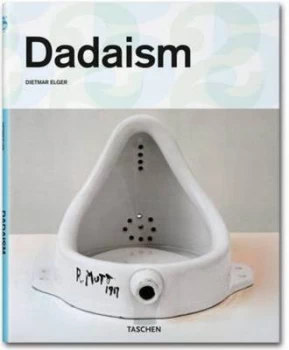 Image of Dadaism by Dietmar Elger and Uta Grosenick Hardback