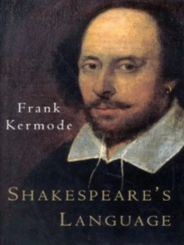 Image of Shakespeares Language by Frank Kermode Hardback