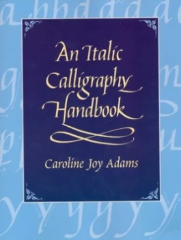 Image of An Italic Calligraphy Handbook by Caroline Joy Adams Book