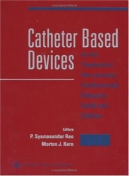Image of Catheter Based Devices by P. Syamasundar Rao Hardback