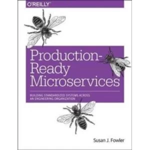 Image of Production-Ready Microservices : Building Standardized Systems Across an Engineering Organization