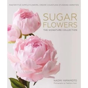 Image of Sugar Flowers: The Couture Collection by Naomi Yamamoto (Hardback, 2017)
