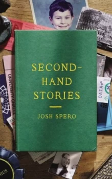 Image of Second-Hand Stories by Josh Spero Hardback