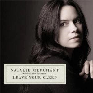 image of Leave Your Sleep by Natalie Merchant CD Album