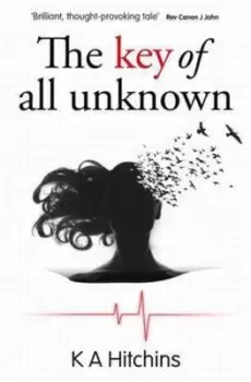 Image of The key of all unknown by K. A Hitchins