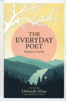 Image of The Everyday Poet by Deborah Alma Hardback