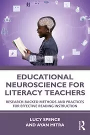 Image of Educational Neuroscience for Literacy Teachers Research-backed Methods and Practices for Effective Reading Instruction