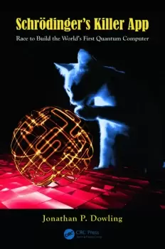Image of Schrdinger's Killer AppRace to Build the World's First Quantum Computer