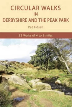 Image of Circular Walks in Derbyshire and the Peak Park by Pat Tidsall and Peter Tidsall Paperback