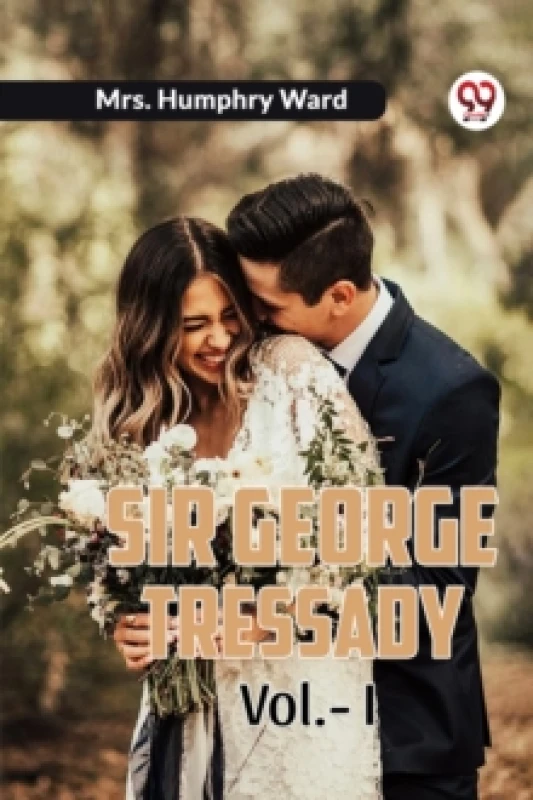 Image of Sir George Tressady Vol. I (Edition2023) Paperback / softback
