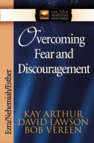 Image of Overcoming Fear and Discouragement by Kay Arthur