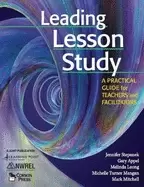 Image of leading lesson study a practical guide for teachers and facilitators