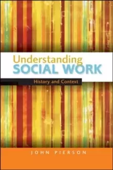 Image of Understanding Social Work: History and Context