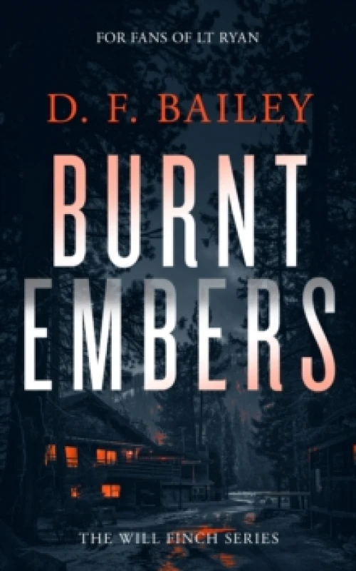 Image of Burnt Embers. Paperback. By D F Bailey Books