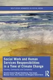 Image of Social Work and Human Services Responsibilities in a Time of Climate Change Country Community and Complexity