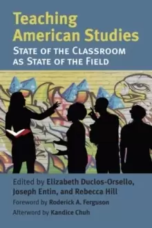 Image of Teaching American Studies : The State of the Classroom as State of the Field