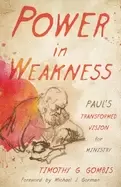Image of power in weakness pauls transformed vision for ministry