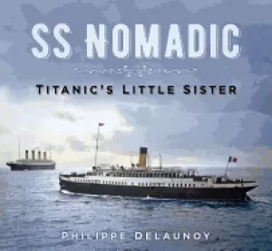Image of ss nomadic titanics little sister
