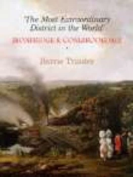 Image of The Most Extraordinary District in the World by Barrie Trinder Hardback