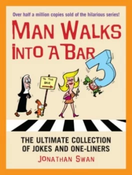 Image of Man Walks into a Bar 3 by Jonathan Swan Paperback