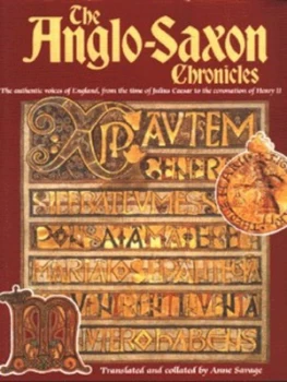 Image of The Anglo-Saxon Chronicles by Anne Savage Hardback