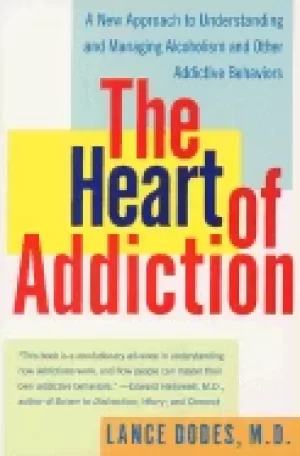 Image of heart of addiction a new approach to understanding and managing alcoholism