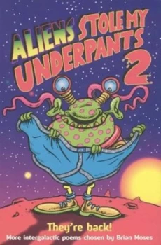 Image of Aliens Stole My Underpants 2 by Brian Moses Paperback