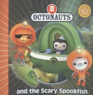 Image of Octonauts and the Scary Spookfish. Paperback