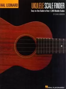 Image of Ukulele Scale Finder - : Easy-To-Use Guide to Over 1,300 Ukulele Scales