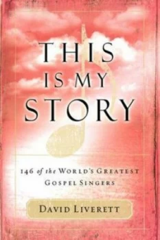 Image of This Is My Story by David Liverett and Judy Spencer Nelon Book