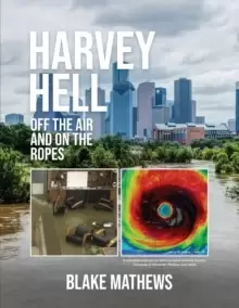 Image of Harvey Hell : Off the Air and on the Ropes