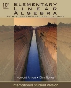 Image of Elementary Linear Algebra with Supplemental Applications by Howard Anton Book