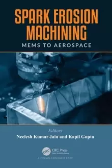 Image of Spark Erosion Machining : MEMS to Aerospace