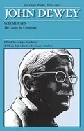 Image of later works of john dewey volume 4 1925 1953 1929 the quest for certainty