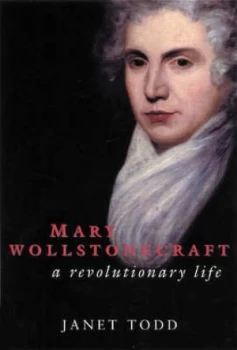 Image of Mary Wollstonecraft by Janet Todd Paperback