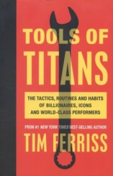 Image of Tools of Titans by Timothy Ferriss Paperback