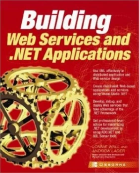 Image of Building Web Services and .Net Applications by Lonnie Wall and Andrew Lader Paperback