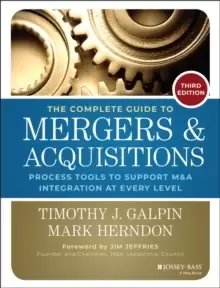 Image of The Complete Guide to Mergers and Acquisitions : Process Tools to Support M&A Integration at Every Level