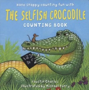 Image of The Selfish Crocodile Counting Book by Faustin Charles Book