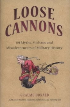 Image of Loose Cannons by Graeme Donald Hardback